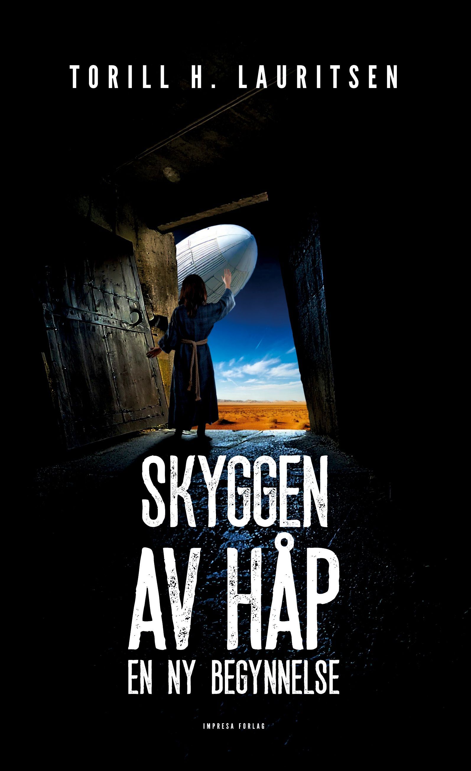 Skyggen av håp : en ny begynnelse