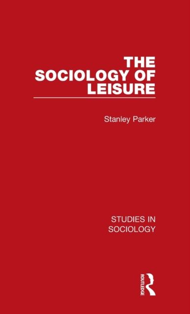 The Sociology of Leisure