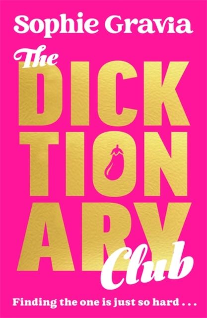 The Dicktionary Club : A BRAND NEW beach read for 2025 from the author of HOT GIRL SUMMER