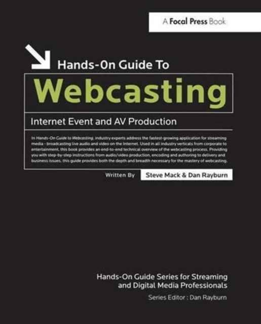 Hands-On Guide to Webcasting : Internet Event and AV Production