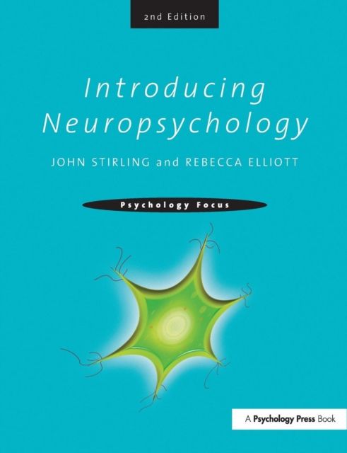 Introducing Neuropsychology : 2nd Edition