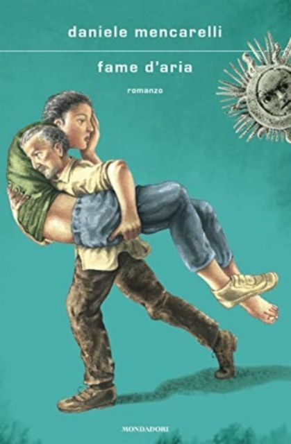 Fame d'aria : romanzo