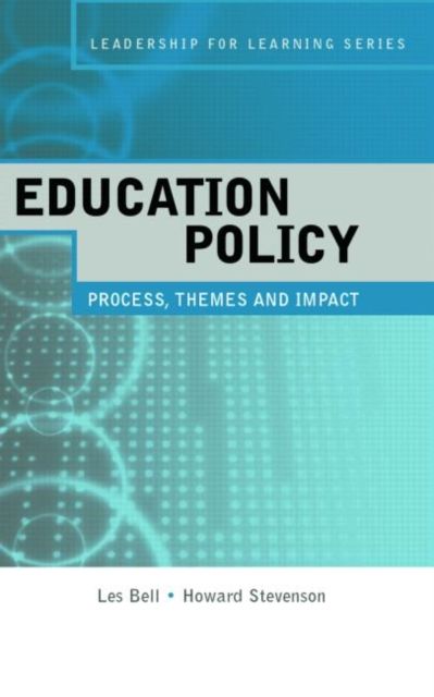 Education Policy : Process, Themes and Impact