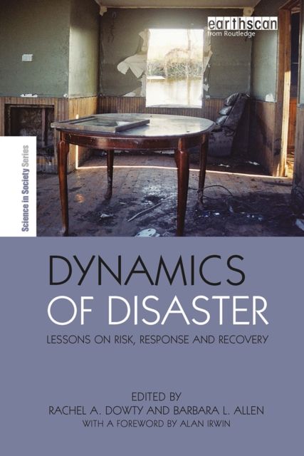 Dynamics of Disaster : Lessons on Risk, Response and Recovery