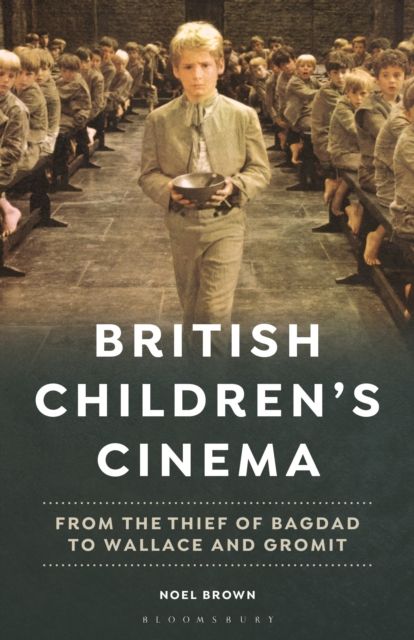 British Children's Cinema : From the Thief of Bagdad to Wallace and Gromit