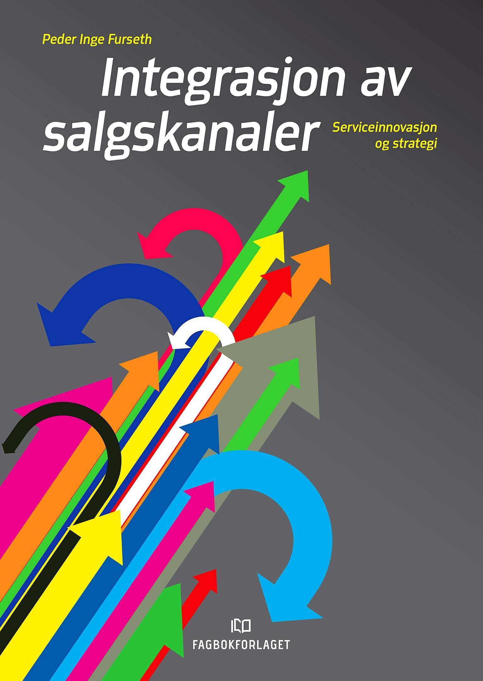 Integrasjon av salgskanaler : serviceinnovasjon og strategi