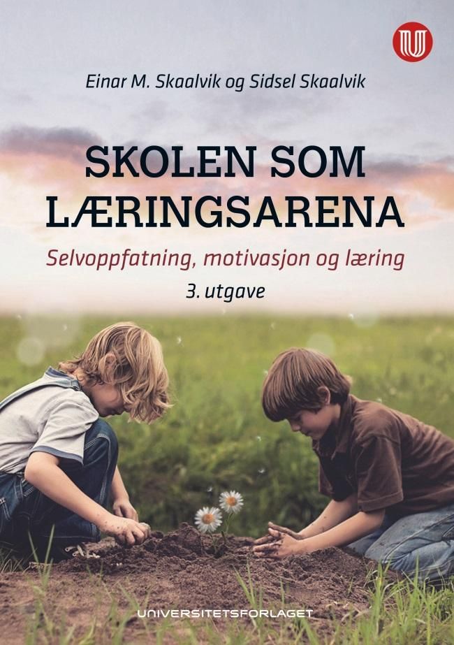 Forsidebilde av Skolen som læringsarena : selvoppfatning, motivasjon og læring