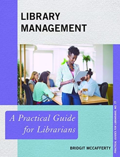 Library Management : A Practical Guide for Librarians