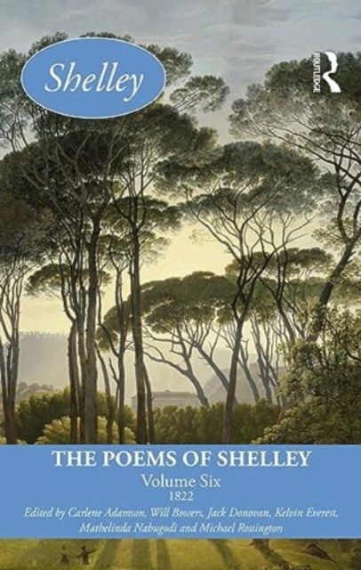 The Poems of Shelley: Volume Six : 1822
