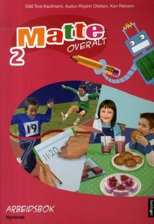 Matte overalt 2 : matematikk for barnetrinnet. Arbeidsbok