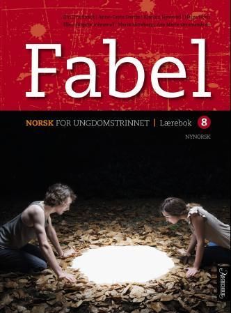 Fabel 8 : norsk for ungdomstrinnet. Lærebok
