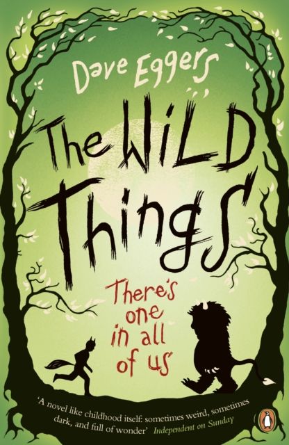 The wild things : a novel