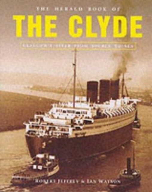 Doon the Watter: v. 2 : The "Herald" Book of the Clyde