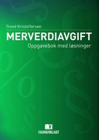Merverdiavgift : oppgavebok med løsninger