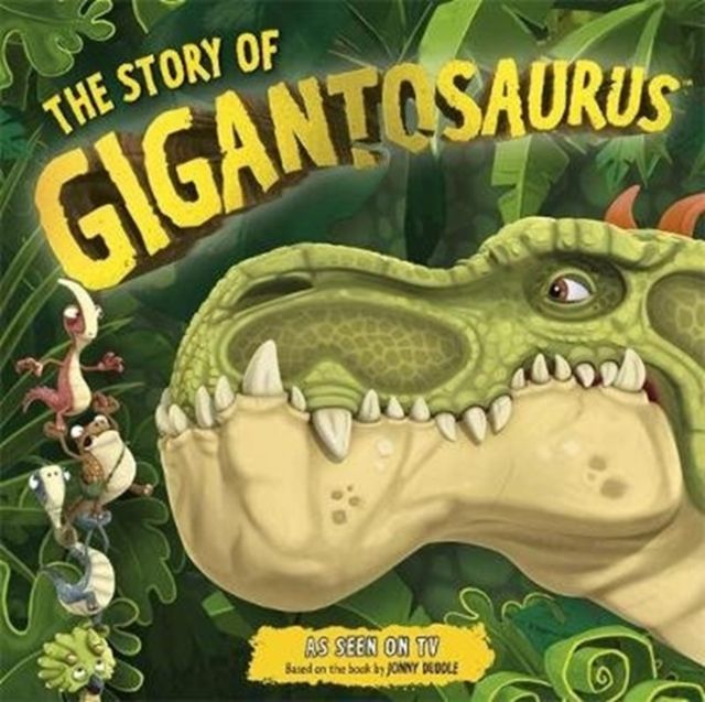 The Story of Gigantosaurus : Meet the dinosaurs from the TV series!
