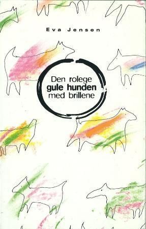 Den rolege gule hunden med brillene : roman