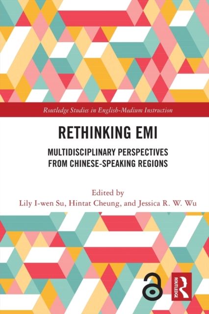 Rethinking EMI : Multidisciplinary Perspectives from Chinese-Speaking Regions