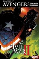 The uncanny Avengers vol. 3 : unity. Vol. 3. Civil war II