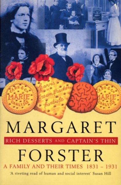 Rich Desserts and Captain's Thin : A Family and Their Times 1831-1931