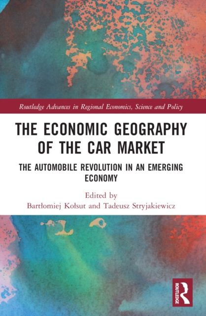The Economic Geography of the Car Market : The Automobile Revolution in an Emerging Economy