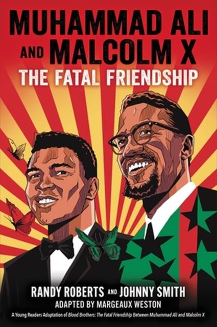 Forsidebilde av Muhammad Ali and Malcolm X : The Fatal Friendship (A Young Readers Adaptation of Blood Brothers)