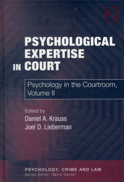 Psychological Expertise in Court : Psychology in the Courtroom, Volume II
