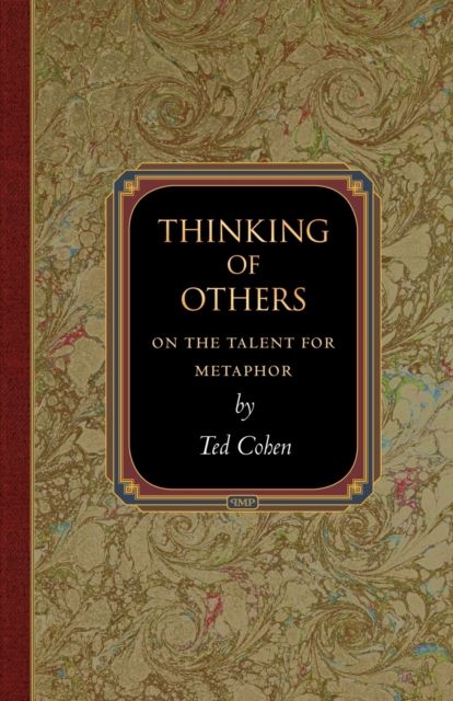 Thinking of Others : On the Talent for Metaphor