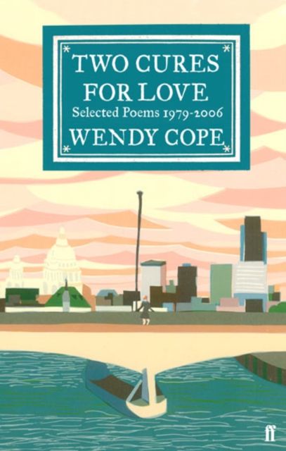 Two cures for love : selected poems 1979-2006