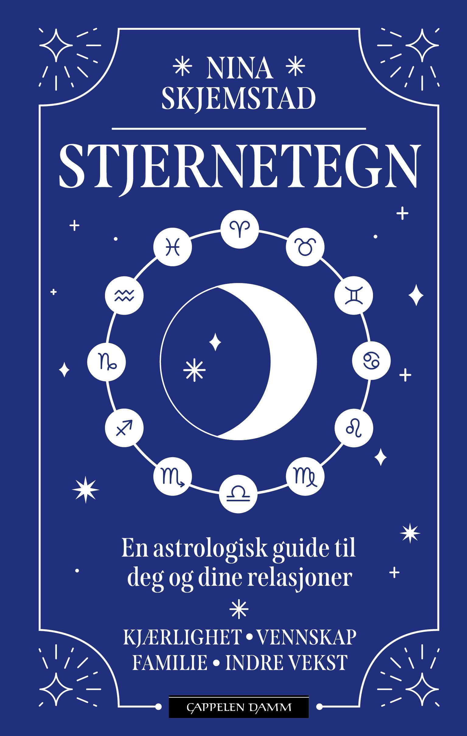 Stjernetegn : en astrologisk guide til deg og dine relasjoner