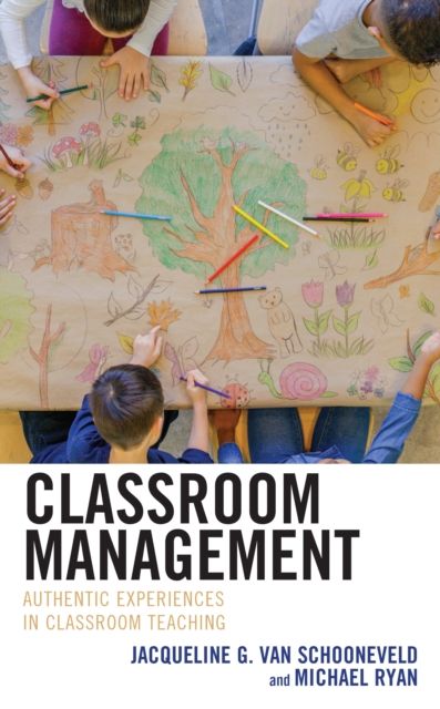 Forsidebilde av Classroom Management : Authentic Experiences in Classroom Teaching