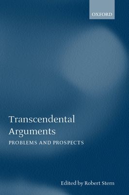 Transcendental Arguments : Problems and Prospects