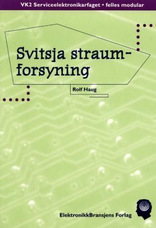 Forsidebilde av Svitsja straumforsyning : VK2 serviceelektronikarfaget, felles modular