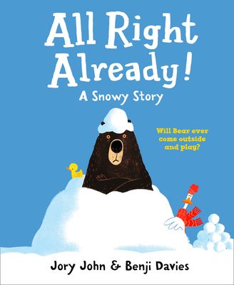 All right already! : a snowy story