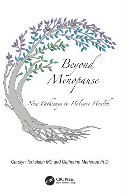 Beyond Menopause : New Pathways to Holistic Health