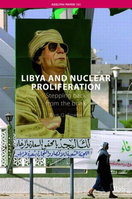 Libya and Nuclear Proliferation : Stepping Back from the Brink