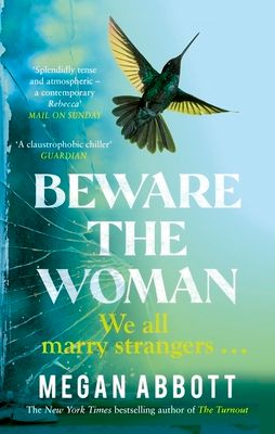 Beware the Woman : The twisty, unputdownable new thriller about family secrets by the New York Times bestselling author