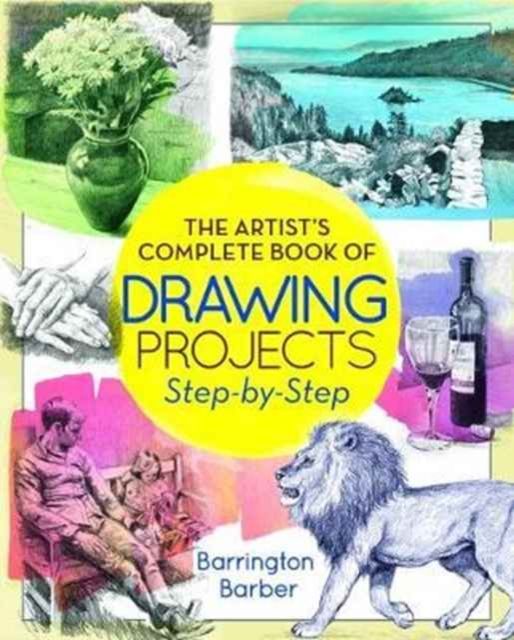 Forsidebilde av Artist Complete Book of Drawing Projects - Step by Step