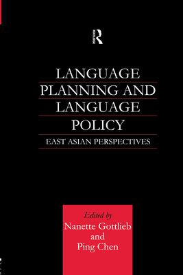 Language Planning and Language Policy : East Asian Perspectives