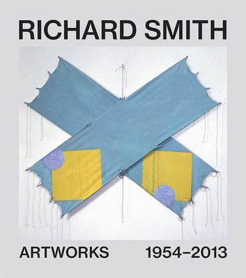 Richard Smith : Artworks 1954–2013