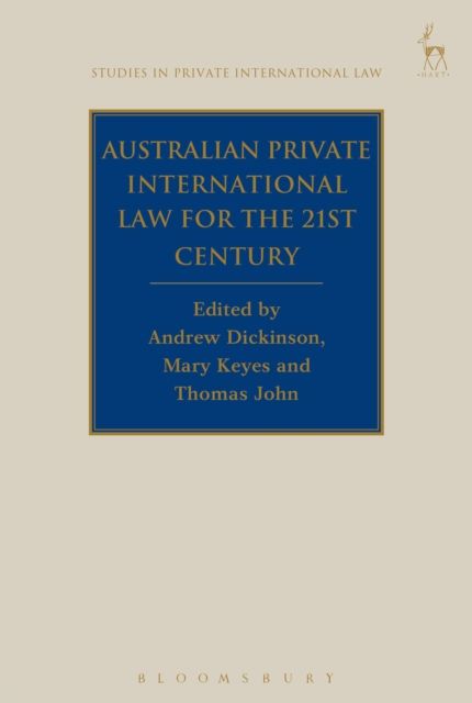 Australian Private International Law for the 21st Century : Facing Outwards