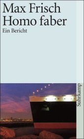 Homo Faber : ein Bericht