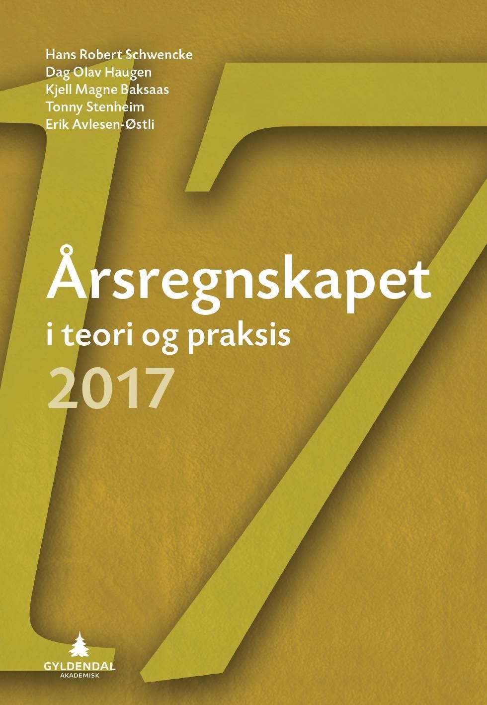 Årsregnskapet i teori og praksis 2017