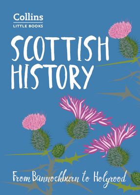 Scottish History : From Bannockburn to Holyrood