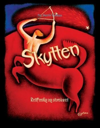 Forsidebilde av Skytten : rettferdig og storsinnet