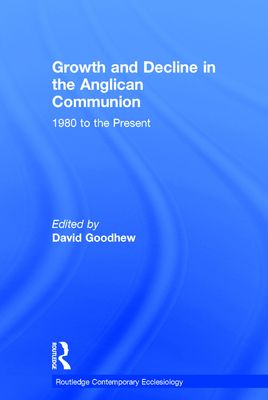 Growth and Decline in the Anglican Communion : 1980 to the Present