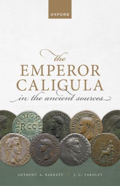 Forsidebilde av The Emperor Caligula in the Ancient Sources