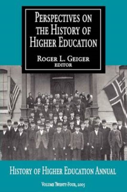 Perspectives on the History of Higher Education : Volume 25, 2006