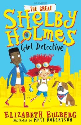 The great Shelby Holmes : girl detective