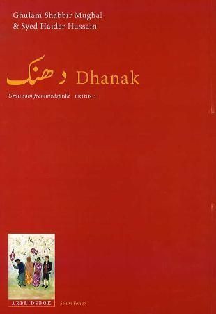 Dhanak : urdu som fremmedspråk : arbeidsbok, trinn 1