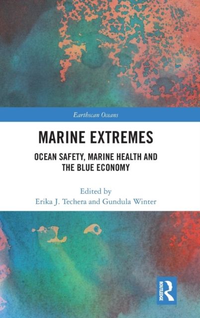 Marine Extremes : Ocean Safety, Marine Health and the Blue Economy